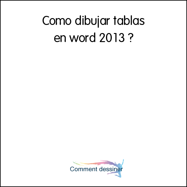 Como dibujar tablas en word 2013